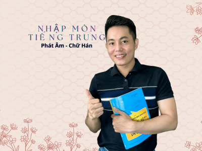 LỚP BÍ KÍP PHÁT ÂM + CHỮ HÁN